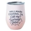 Hallmark Channel On, Worries Gone Stainless Steel Wine Tumbler, 12 Oz. 1 Hallmark Channel On, Worries Gone Stainless Steel Wine Tumbler, 12 Oz. -Artisan Décor Shop 0001HKC2244