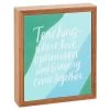Hallmark Teaching Is Love And Optimism Wood Quote Sign, 6x7 -Artisan Décor Shop 0001SNN1026