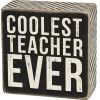 Wood Sign - Coolest Teacher Ever -Artisan Décor Shop 28506