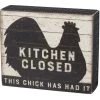 Wood Sign - Kitchen Closed This Chick Has Had It -Artisan Décor Shop 39386