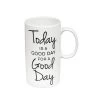 Today Is A Good Day Tall Ceramic 20 Oz. Cup 1 Today Is A Good Day Tall Ceramic 20 Oz. Cup -Artisan Décor Shop 3TCT001
