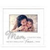 Mom Is Your First, Best, & Forever Friend Picture Frame Holds 4"x6" Photo -Artisan Décor Shop 80493
