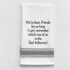 Kitchen Towel "Friends And Bad Influence" -Artisan Décor Shop BB W 124