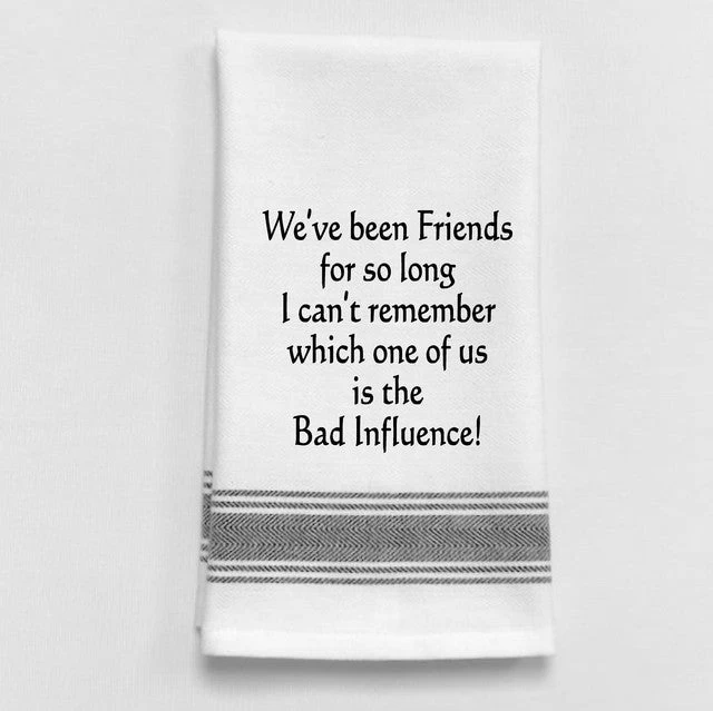 Kitchen Towel "Friends And Bad Influence" 3 Kitchen Towel "Friends And Bad Influence"