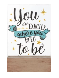 You Are Exactly Where You Need To Be Glass Block