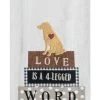 Dog Love Is A Four Legged Word Embroidered Tea Towel 1 Dog Love Is A Four Legged Word Embroidered Tea Towel -Artisan Décor Shop R4619